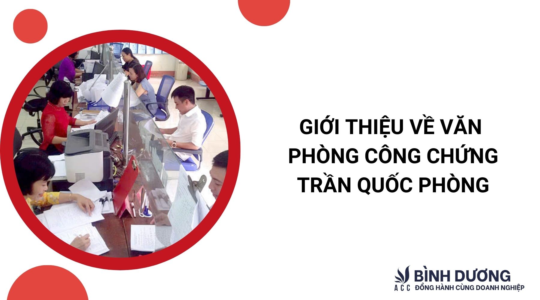 Văn ph&ograve;ng C&ocirc;ng chứng Trần Quốc Ph&ograve;ng - H&igrave;nh 3