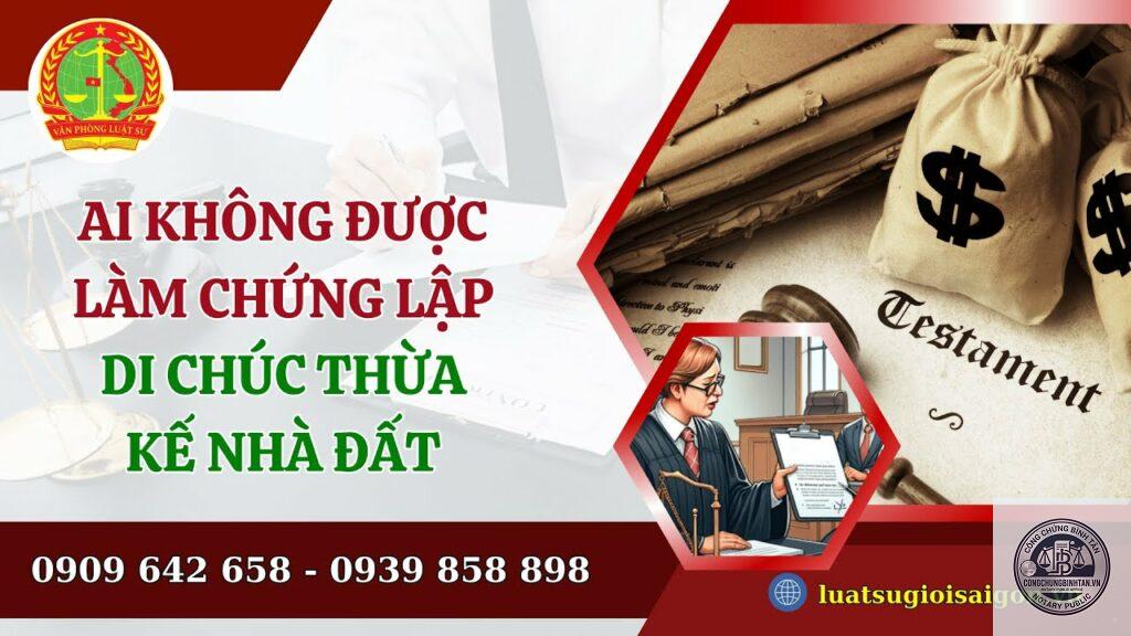 ai không được làm chứng di chúc