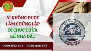 ai không được làm chứng di chúc