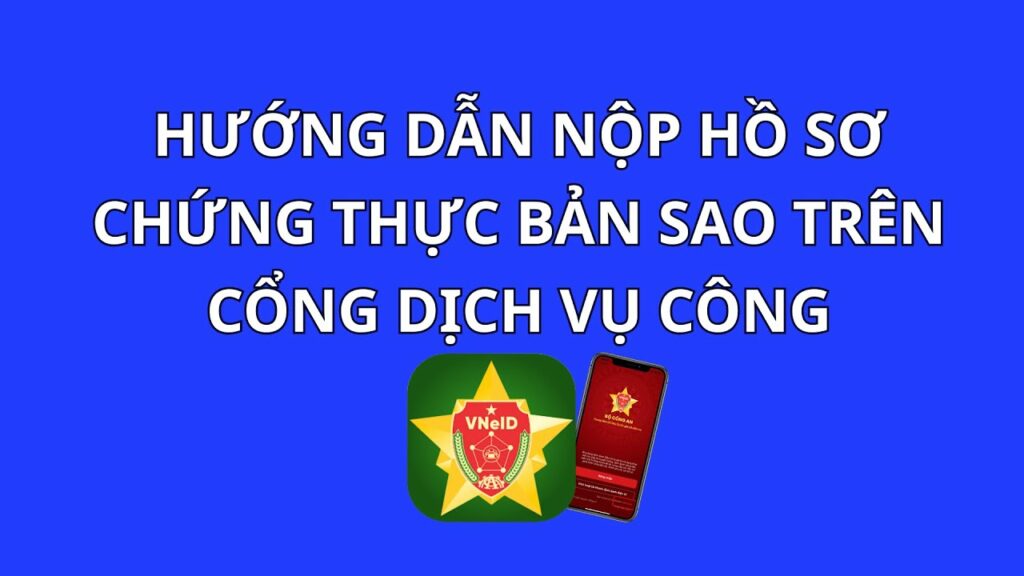 cách nộp hồ sơ chứng thực