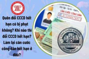 căn cước công dân hết hạn có bị phạt không