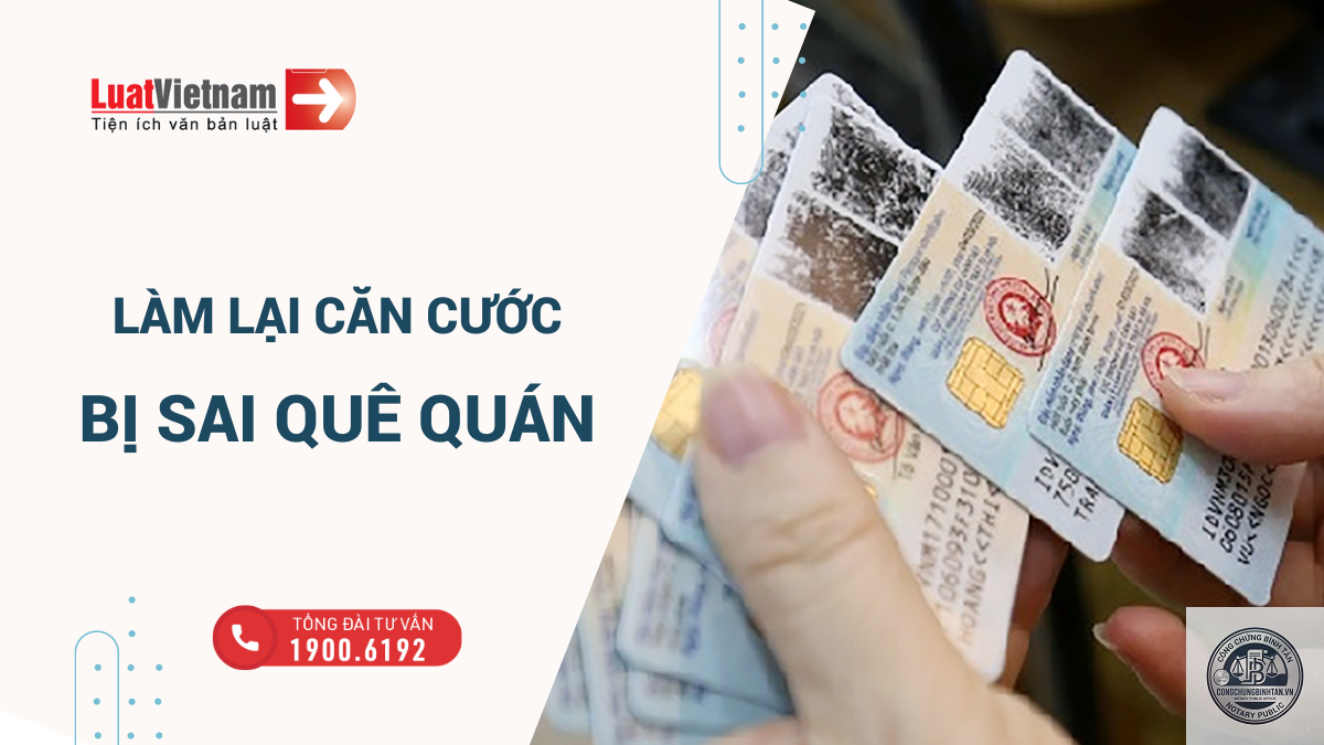 căn cước c&ocirc;ng d&acirc;n sai qu&ecirc; qu&aacute;n - H&igrave;nh 2