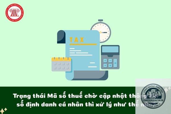 cập nhật định danh c&aacute; nh&acirc;n - H&igrave;nh 3