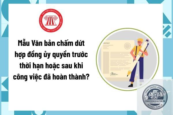 chấm dứt ủy quyền l&agrave; g&igrave; - H&igrave;nh 3