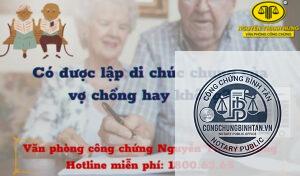 chồng có được làm chứng di chúc không