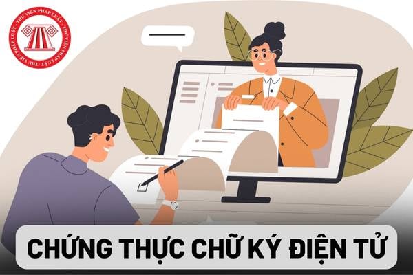 chứng thực chữ k&yacute; điện tử c&oacute; hợp ph&aacute;p kh&ocirc;ng - H&igrave;nh 3