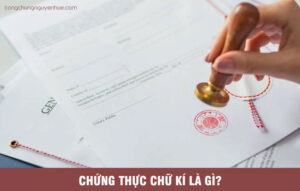 chứng thực chữ ký ở đâu
