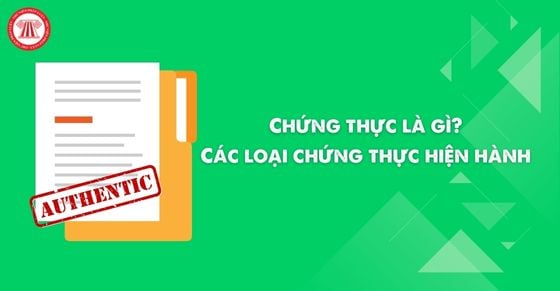 chứng thực l&agrave; g&igrave; - H&igrave;nh 5