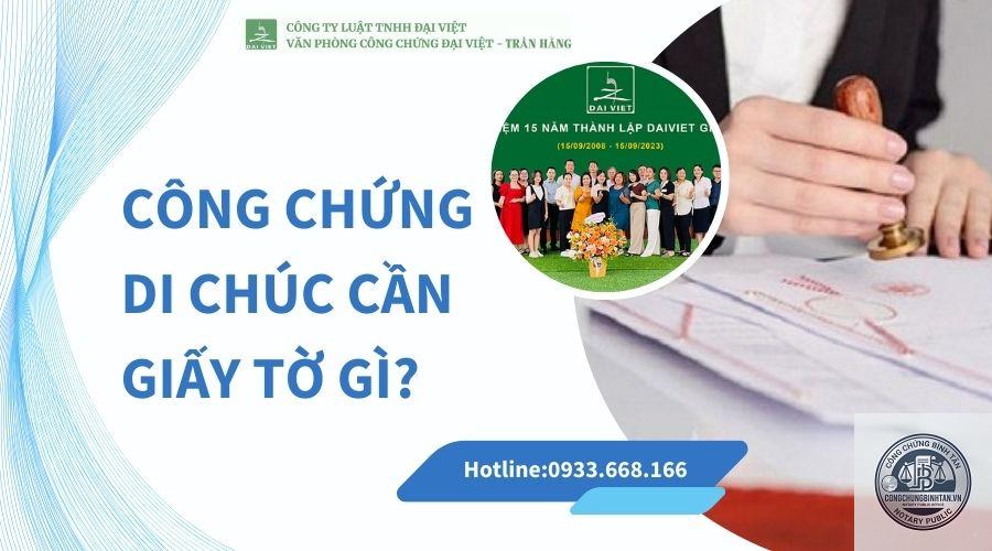 c&ocirc;ng chứng di ch&uacute;c cần giấy tờ g&igrave; - H&igrave;nh 3