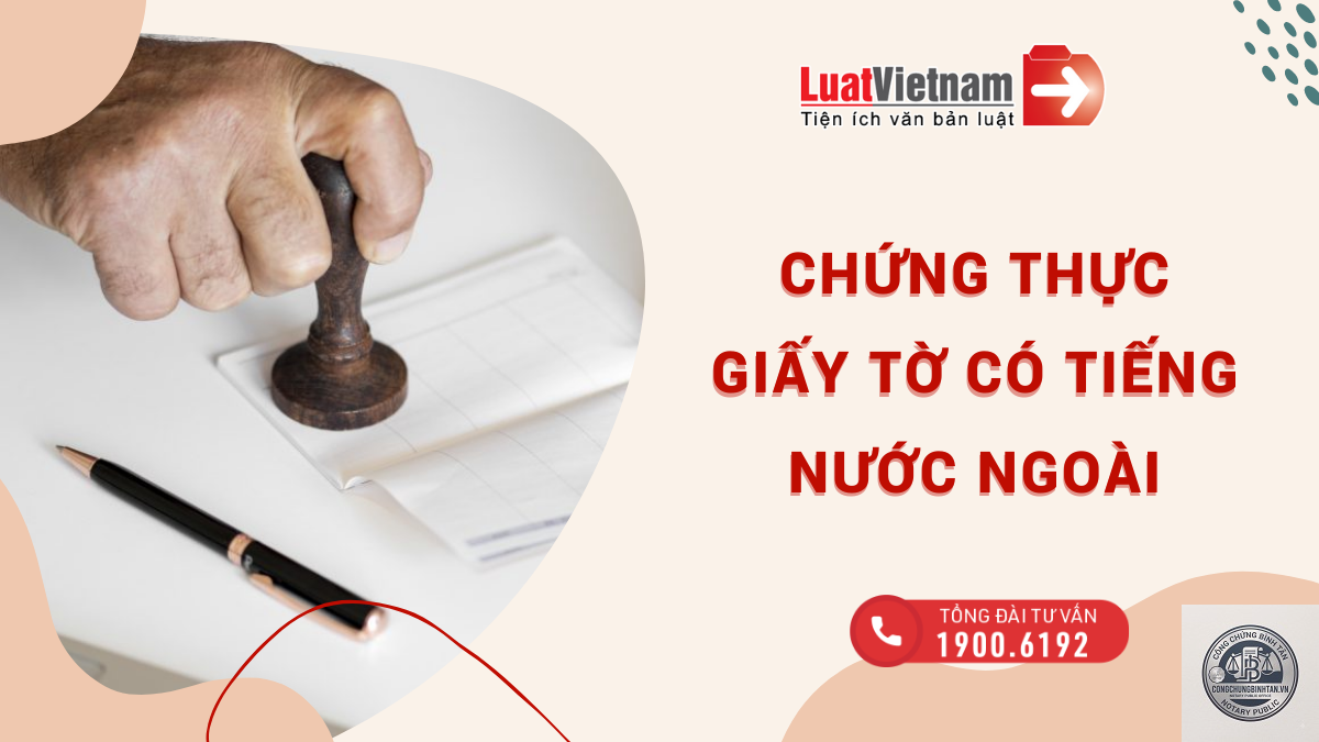 c&ocirc;ng chứng giấy tờ tiếng nước ngo&agrave;i - H&igrave;nh 1