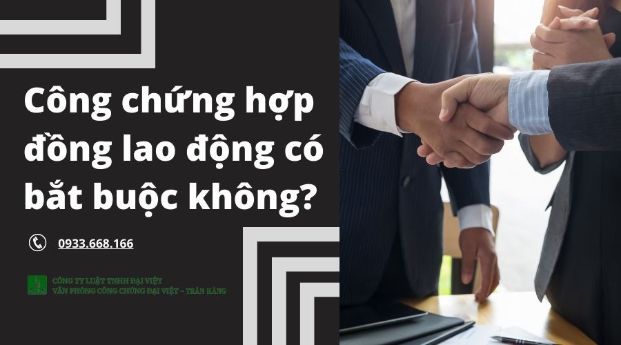 c&ocirc;ng chứng hợp đồng lao động - H&igrave;nh 4