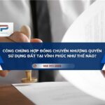 Công chứng hợp đồng nhượng quyền: Quy trình, thủ tục và những điều cần biết Công chứng hợp đồng nhượng quyền: Quy trình, thủ tục và những điều cần biết
