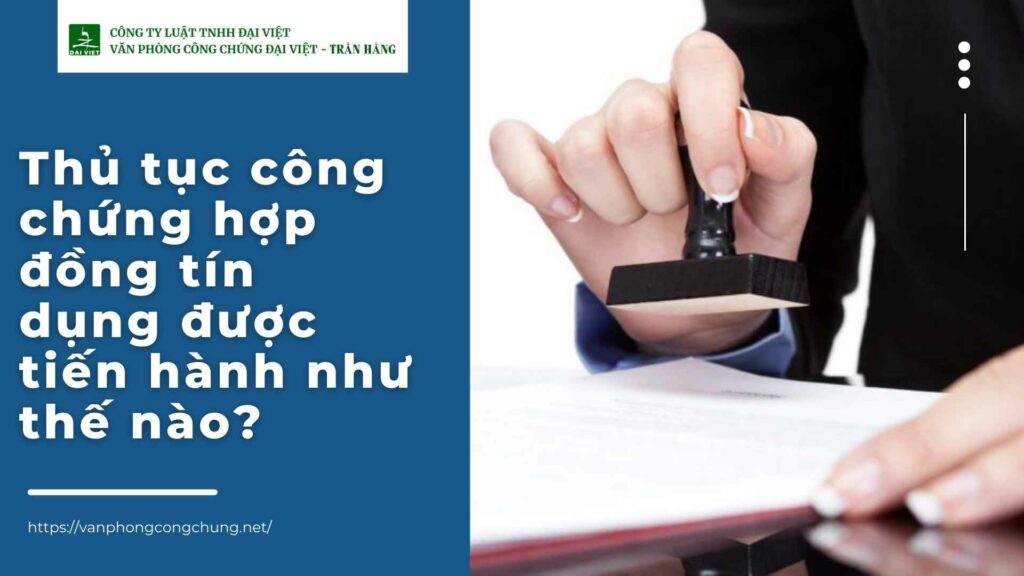 công chứng hợp đồng tín dụng