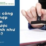 Công chứng hợp đồng tín dụng: Từ A đến Z về thủ tục, chi phí và lưu ý pháp lý công chứng hợp đồng tín dụng