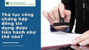 công chứng hợp đồng tín dụng