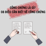 c&ocirc;ng chứng l&agrave; g&igrave;