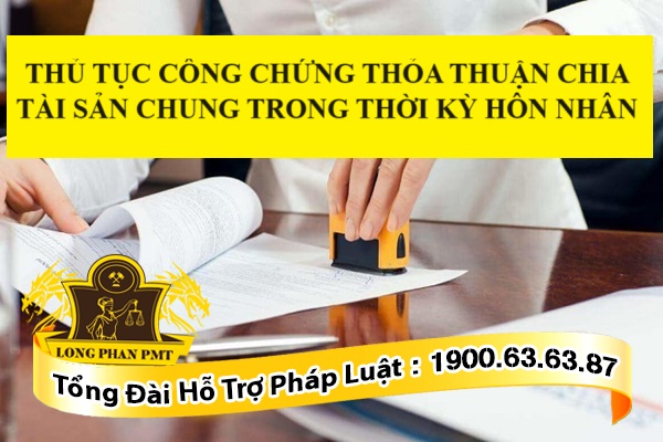 c&ocirc;ng chứng t&agrave;i sản sau h&ocirc;n nh&acirc;n - H&igrave;nh 5