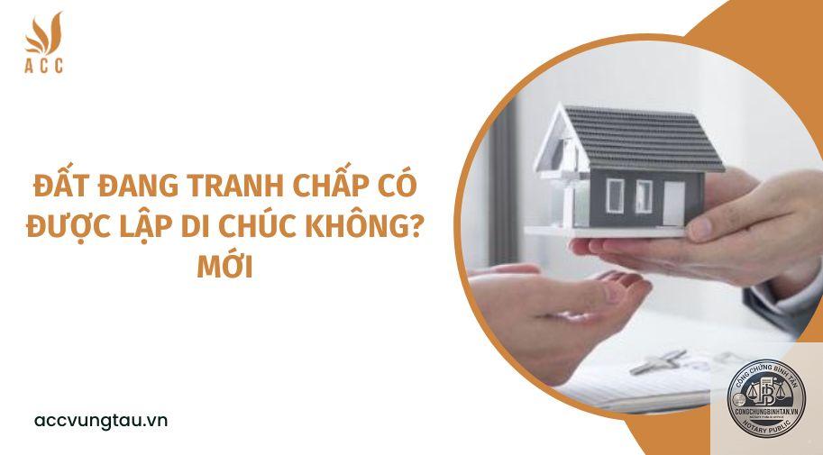 di chúc đất đang tranh chấp - Hình 4