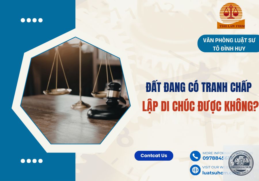 di chúc đất đang tranh chấp