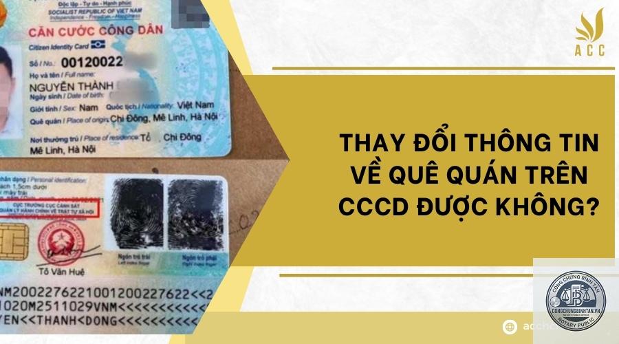 đổi căn cước công dân do đổi quê quán
