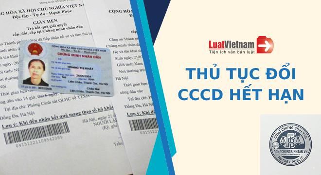 đổi căn cước c&ocirc;ng d&acirc;n khi hết hạn - H&igrave;nh 5