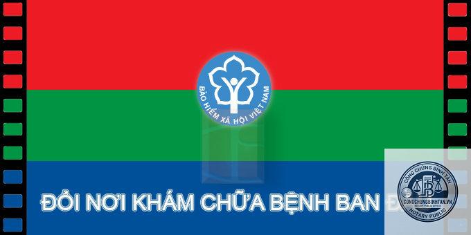 đổi nơi kh&aacute;m chữa bệnh ban đầu - H&igrave;nh 4