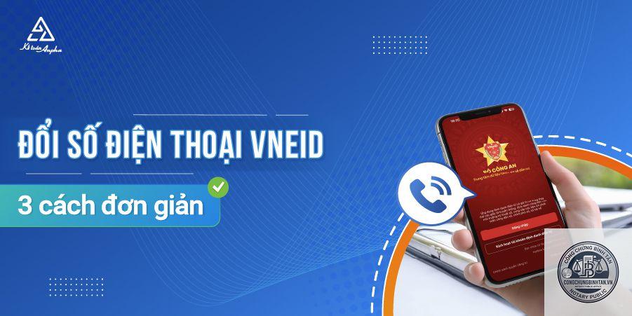 đổi th&ocirc;ng tin định danh - H&igrave;nh 4