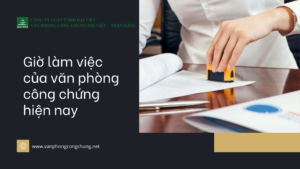 giờ làm việc văn phòng công chứng