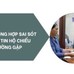 Hộ Chiếu Bị Sai Thông Tin: Hướng Dẫn Đính Chính Nhanh Chóng, Tránh Rắc Rối Pháp Lý Hộ Chiếu Bị Sai Thông Tin: Hướng Dẫn Đính Chính Nhanh Chóng, Tránh Rắc Rối Pháp Lý