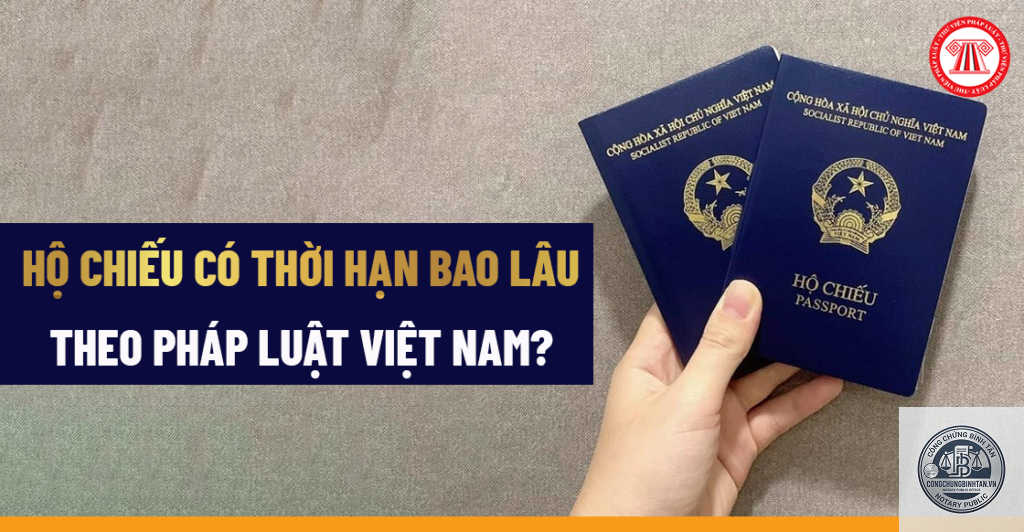 hộ chiếu người lớn có thời hạn bao lâu
