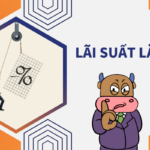 l&atilde;i suất l&agrave; g&igrave;
