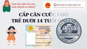làm căn cước dưới 14 tuổi