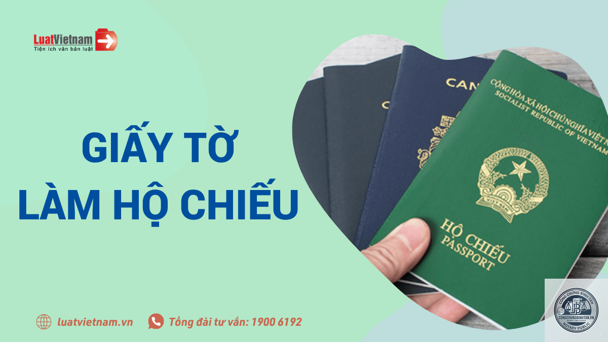 l&agrave;m hộ chiếu cần giấy tờ g&igrave; - H&igrave;nh 2