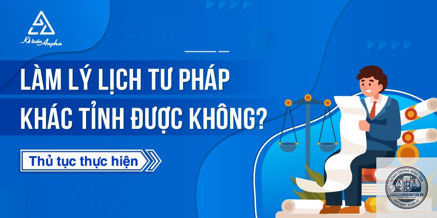 làm lý lịch tư pháp khác tỉnh - Hình 4