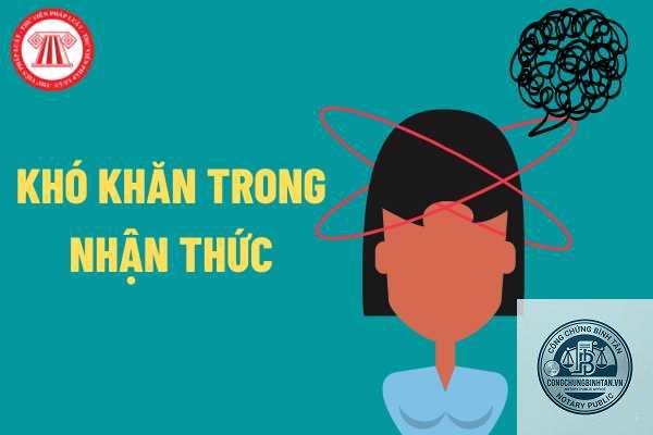 người có khó khăn trong nhận thức là gì - Hình 1