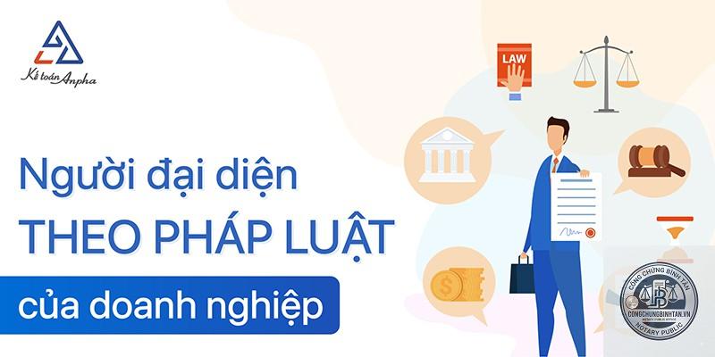 người đại diện theo ph&aacute;p luật l&agrave; g&igrave; - H&igrave;nh 3