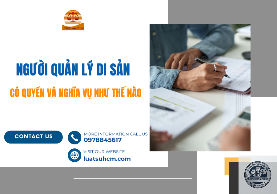 người quản l&yacute; di sản l&agrave; g&igrave; - H&igrave;nh 3