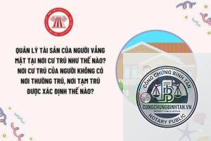 người vắng mặt tại nơi cư trú là gì