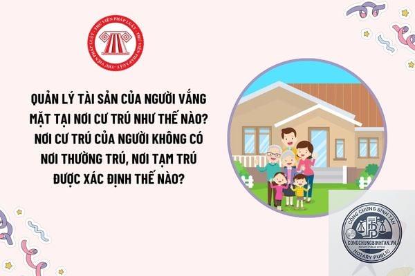 người vắng mặt tại nơi cư trú là gì
