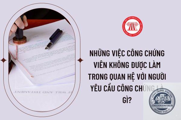 người yêu cầu công chứng là gì - Hình 3