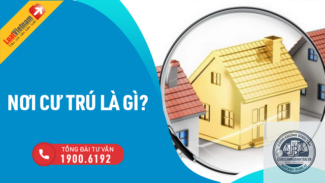 nơi cư trú là gì - Hình 1