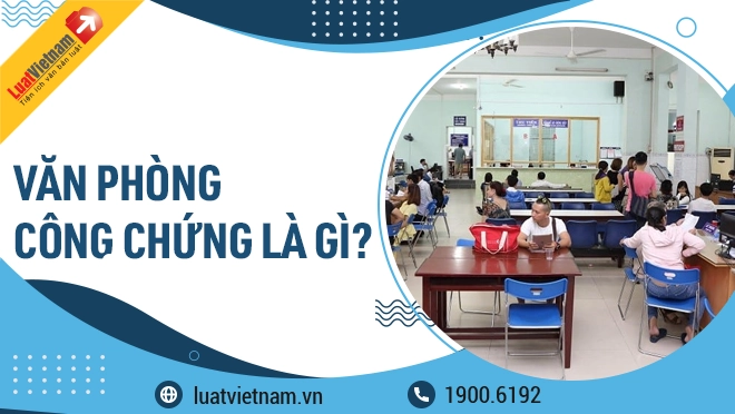 phòng công chứng là gì