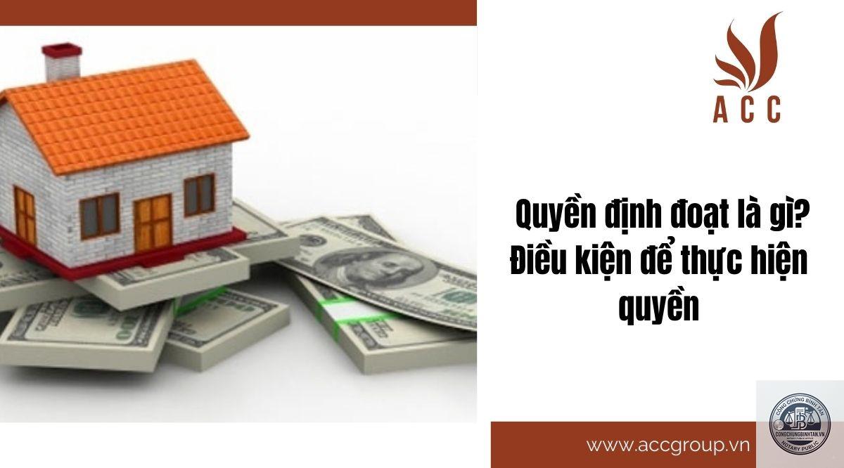 quyền định đoạt l&agrave; g&igrave; - H&igrave;nh 4