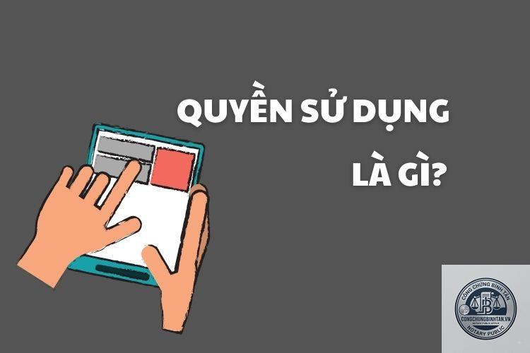 quyền sử dụng là gì - Hình 2