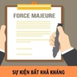 Sự Kiện Bất Khả Kháng Là Gì? Hướng Dẫn Toàn Diện Để Bảo Vệ Quyền Lợi Của Bạn sự kiện bất khả kháng là gì