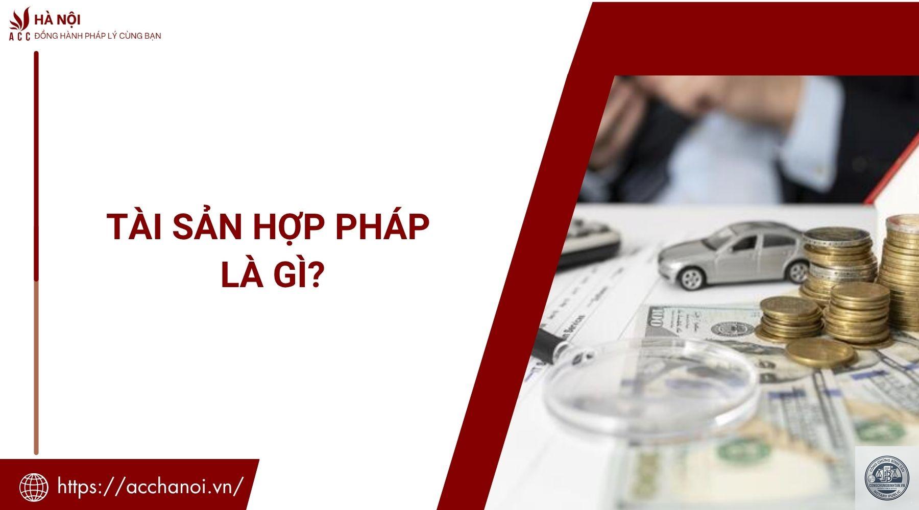 t&agrave;i sản hợp ph&aacute;p l&agrave; g&igrave; - H&igrave;nh 4
