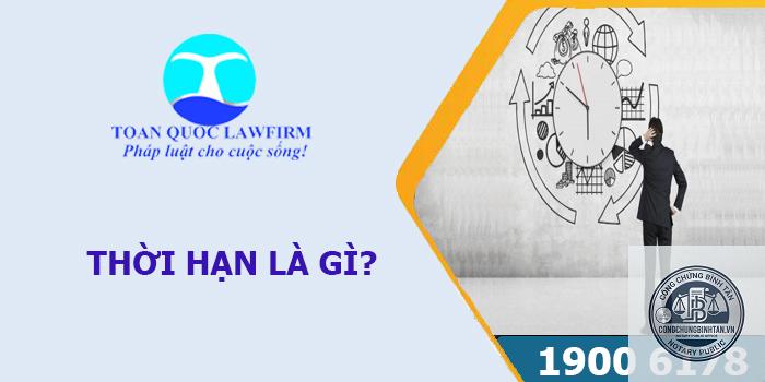 thời hạn là gì - Hình 3
