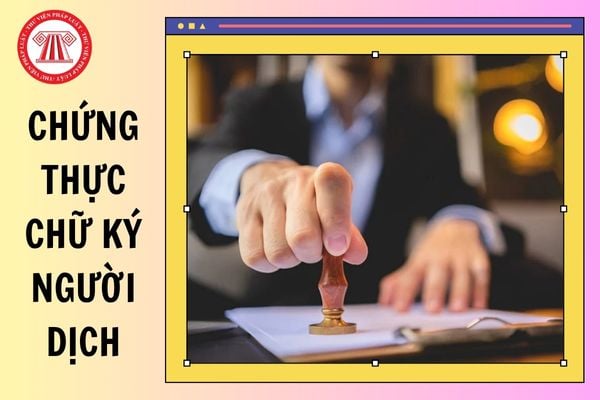 thủ tục chứng thực bản dịch - H&igrave;nh 5