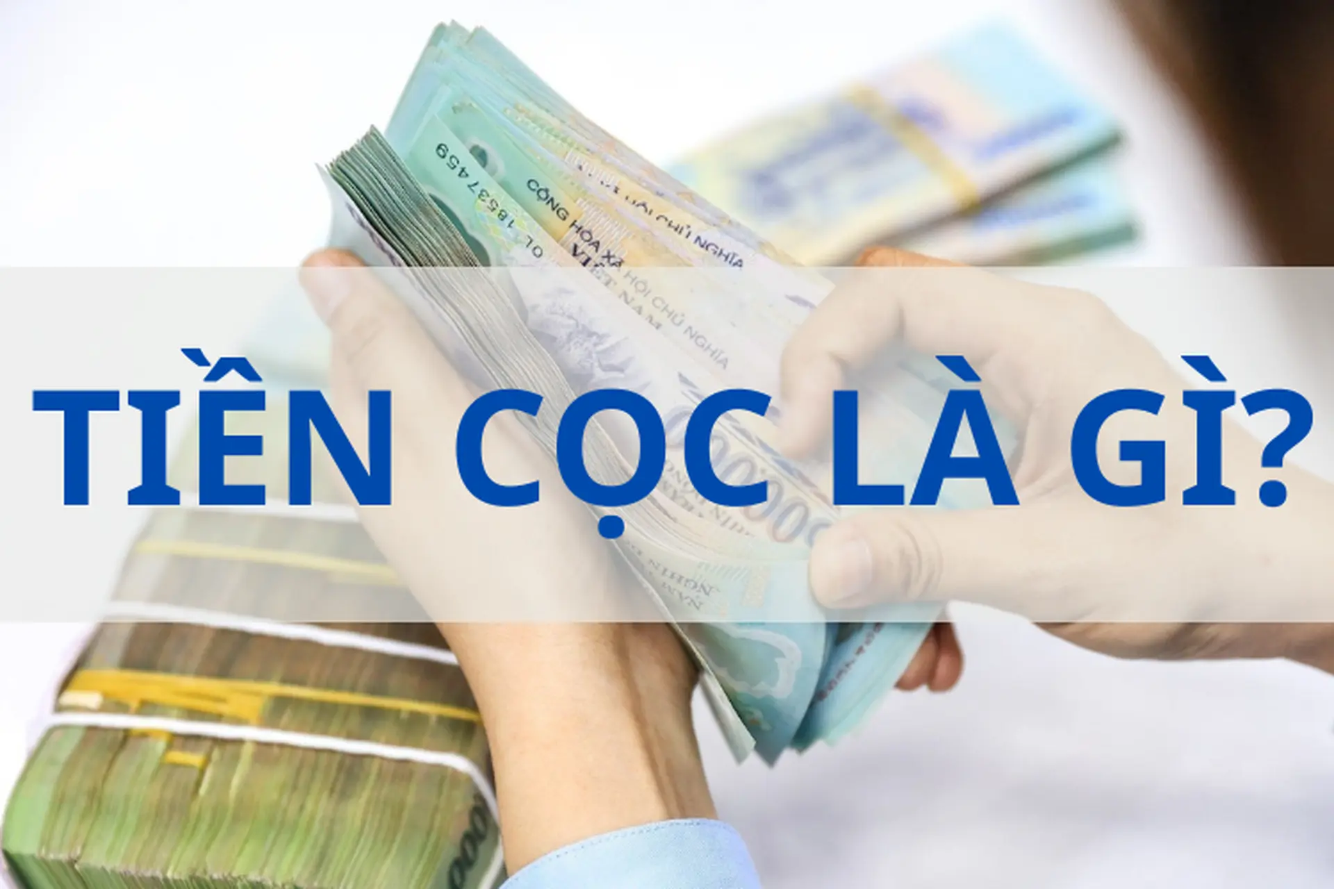tiền cọc l&agrave; g&igrave; - H&igrave;nh 3