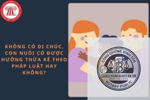 cha mẹ nuôi không lập di chúc cho con nuôi
